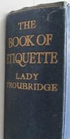 The Book of Etiquette. The Complete Standard Work of Reference on Social Usage B001FH2X7A Book Cover