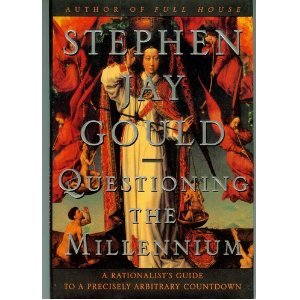 Hardcover QUESTIONING THE MILLENNIUM: A RATIONALIST'S GUIDE TO A PRECISELY ARBITRARY COUNT Book