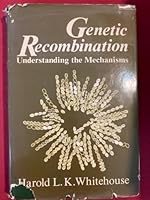 Genetic Recombination: Understanding the Mechanisms 0471102059 Book Cover
