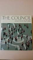 The Council and the Future B0007DWP7G Book Cover
