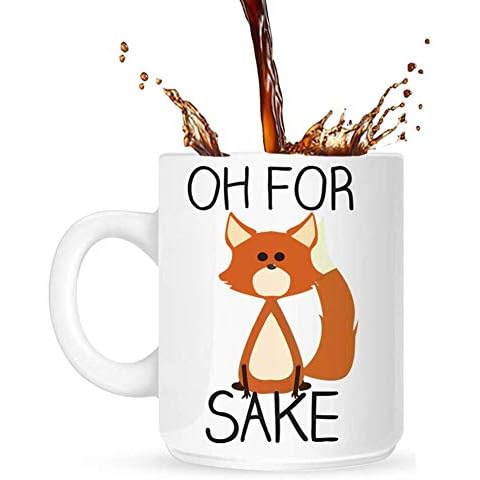Mug for Women OKSANO Coffee Mug, For Fox Sake Mug Cute Novelty Cup Funny White Mug, Coffee Ceramic Mug, Lovers Oh For Fox Sake Mug Christmas Valentine's Day Gifts Cover