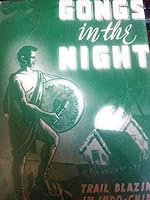 Gongs in the night;: Reaching the tribes of French Indo-China, B0007EQSAU Book Cover