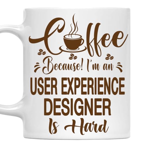 Funny User Experience Designer Mug Coffee Because I'm an User Exp...