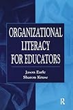 Organizational Literacy for Educators (Topics in Educational Leadership)