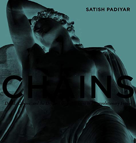 Chains: David, Canova, and the Fall of the Public Hero in Postrevolutionary France