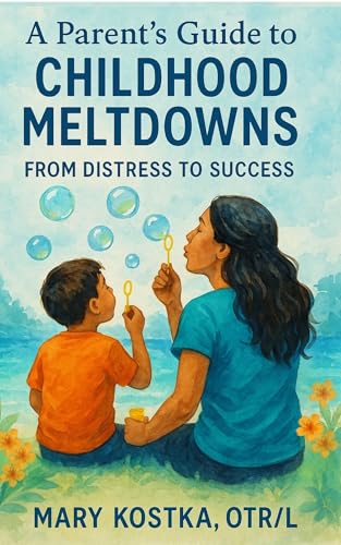 A Parent's Guide to Childhood Meltdowns: From Distress to Success
