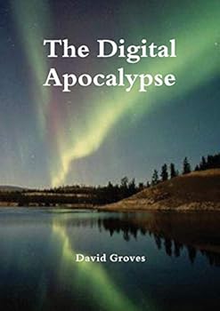 Paperback The Digital Apocalypse Book
