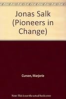 Jonas Salk (Pioneers in Change Series) 0382099664 Book Cover