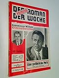  Kommissar Wiltons Kriminalberichte 306 Fred Martens: Eine gefährliche Party. Der Kriminalroman der Woche , 13. Jahrgang , (Aus dem Tagebuch des) Roman-Heft,