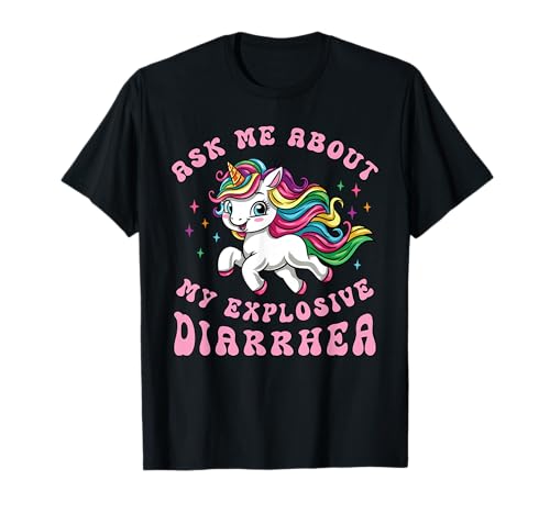 Funny Ask Me About My Explosive Diarrhea Poop Toilet Humor T-Shirt