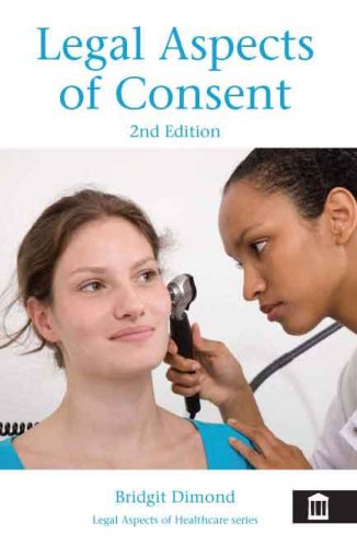 Legal Aspects Of Consent: 2Nd Edition (Legal Aspects Of Healthcare)