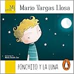 Mi primer Mario Vargas Llosa. Fonchito y la luna