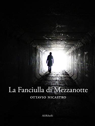 Ottavio Nicastro – La fanciulla di mezzanotte (2020)