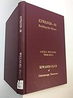 Building for Others: the Story of Kiwanis 88--the Kiwanis Club of Chattanooga, Tennessee B00410XBDI Book Cover