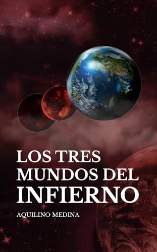 Los Tres Mundos del Infierno