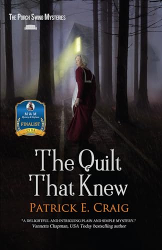 The Quilt That Knew (The Porch Swing Mysteries)