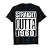 Straight Outta 1968 - Maglietta divertente idea regalo per il 50° compleanno Maglietta