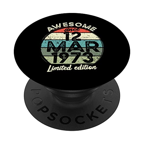 Camiseta de cumpleaños de 50 años, 12 de marzo de 1973, 50 cumpleaños PopSockets PopGrip Intercambiable