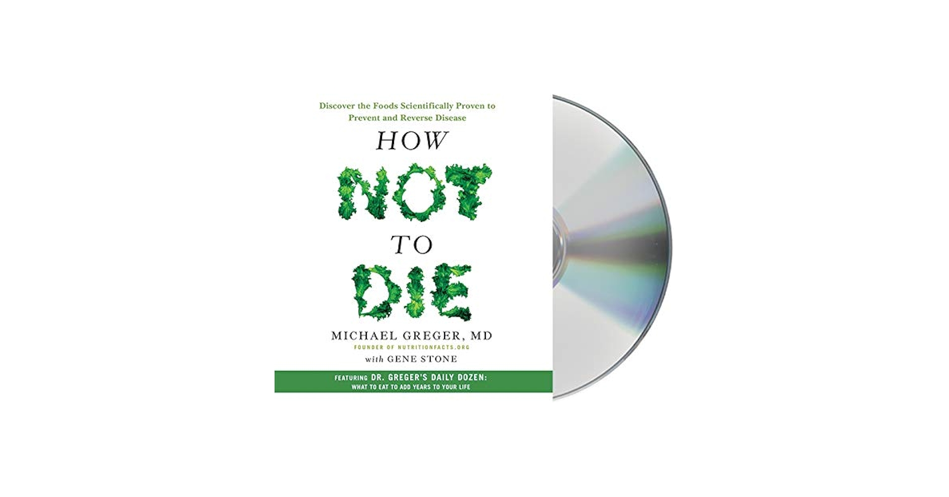 How Not to Die: Discover the Foods Scientifically Proven to