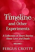 Timeline and other experiments B0G26KLQB2 Book Cover