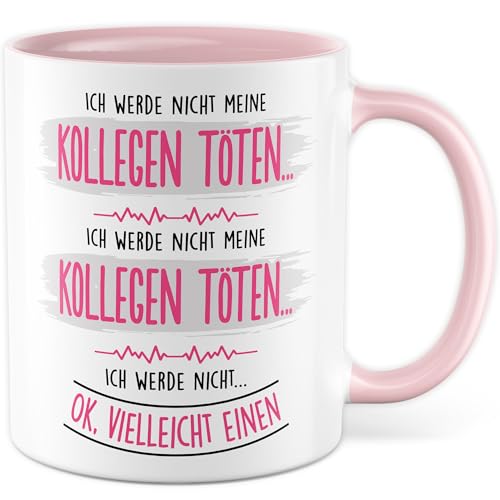 Tasse fürs Büro Geschenk Ich werde nicht meine Kollegen töten… Ok vlt einen, Kaffeetasse Kollege Kollegin Humor Geschenkidee Schreibtisch Arbeit Witz Arbeitsplatz Deko Kaffee-Becher (Weiß/Rosa)
