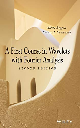 A First Course in Wavelets with Fourier Analysis view 2
