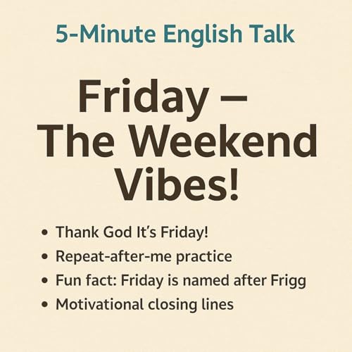 Friday – The Weekend Vibes! | Fun English Expressions to End Your Week