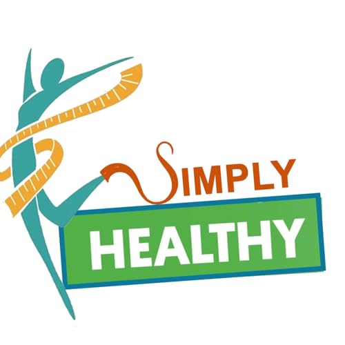 Simply Healthy Podcast Por South Bahamas Conference of Seventh-day Adventists arte de portada