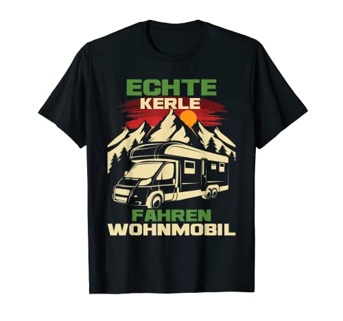 Echte Kerle fahren Wohnmobil - Camper Camping T-Shirt Cover