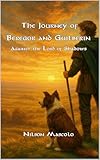  The Journey of Beregor and Guilberin — Against the Lord of Shadows: A High Fantasy Novel Inspired by Epic Medieval Tales (English Edition)