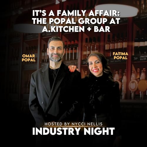 It&rsquo;s a Family Affair: The Popal Group at a.kitchen + bar