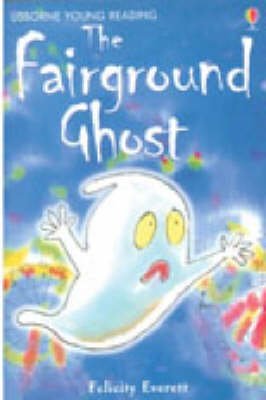 [(The Fairground Ghost )] [Author: Felicity Eve... B010BDAQOA Book Cover