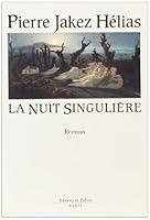 La nuit singulière (FALL.LITT. 1AN) 287706106X Book Cover