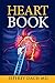 Heart Book: How to Keep Your Heart Healthy