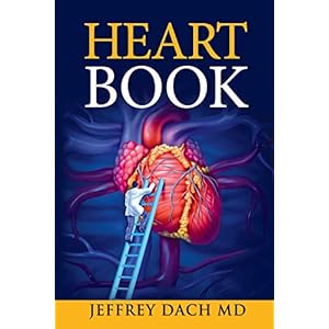 Heart Book: How to Keep Your Heart Healthy Paperback – August 2, 2018