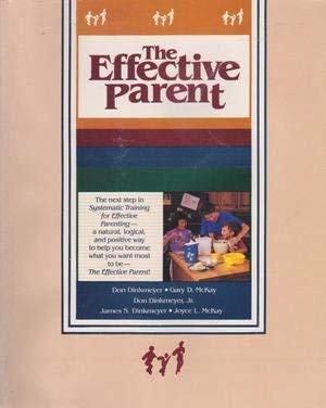 The Effective Parent 0913476684 Book Cover