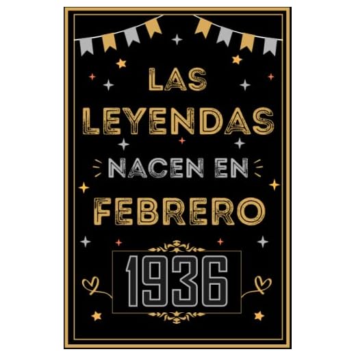 CUADERNO, LAS LEYENDAS NACEN EN FEBRERO 1936: Regalo de 87 cumpleaños para mujeres y hombres, ideas de 87 cumpleaños... un cumpleaños... divertido, ... regalo de 87 cumpleaños para él/ella.