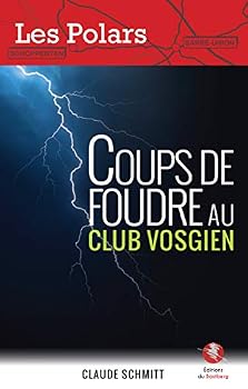 Hardcover Coups de foudre au Club Vosgien [French] Book