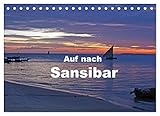 Auf nach Sansibar (Tischkalender 2023 DIN A5 quer), Calvendo Monatskalender