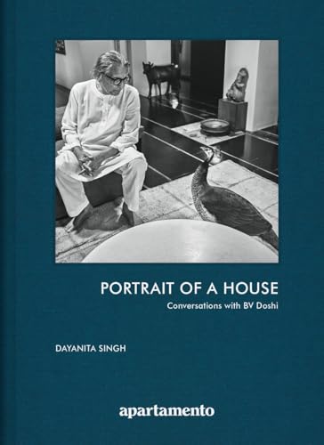 Portrait of a House: Conversations with BV Doshi