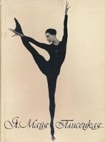 I, Maya Plisetskaya = Ia, Maiia Plisetskaia 5702009037 Book Cover