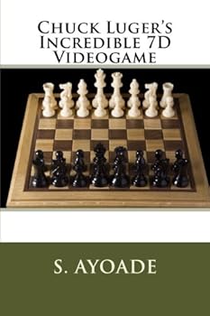 Paperback Chuck Luger's Incredible 7D Videogame Book