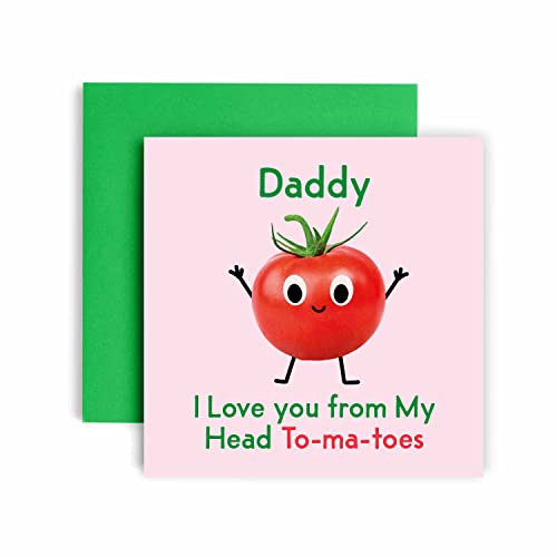 Huxters Birthday Cards for Men - I Love You Daddy Birthday Card for him - Funny Fathers Day Card for Daddy Fun Tomato Happy Birthday - 14.8cm (Daddy)