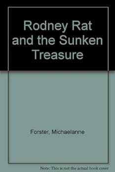 Rodney Rat and the Sunken Treasure - Book #2 of the Rodney Rat