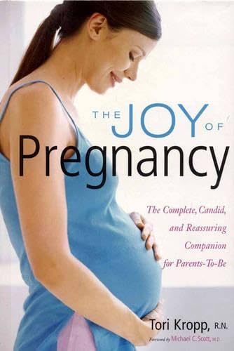 Buy The Joy of Pregnancy: The Complete, Candid, and Reassuring Companion for Parents-To-Be — BookShops.in
