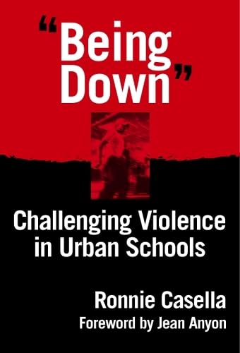 Buy Being Down: Challenging Violence in Urban Schools — BookShops.in