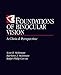 Foundations of Binocular Vision: A Clinical Perspective