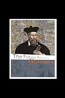 The Future According To Nostradamus: New look of an old book! 1520463707 Book Cover