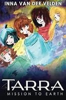 Tarra: Mission to Earth 1778255108 Book Cover