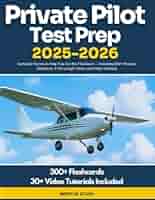 Private Pilot Test Prep 2025–2026: Complete Review to Help